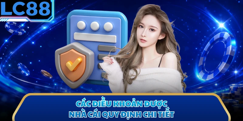 Các điều khoản được nhà cái quy định chi tiết