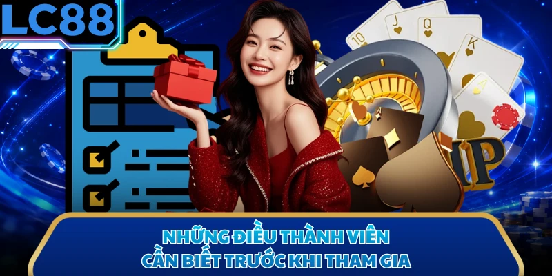 Những điều thành viên cần biết trước khi tham gia